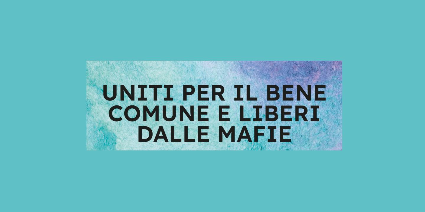 Eventi in Abbitegrasso: UNITI PER IL BENE COMUNE E LIBERI DALLE MAFIE