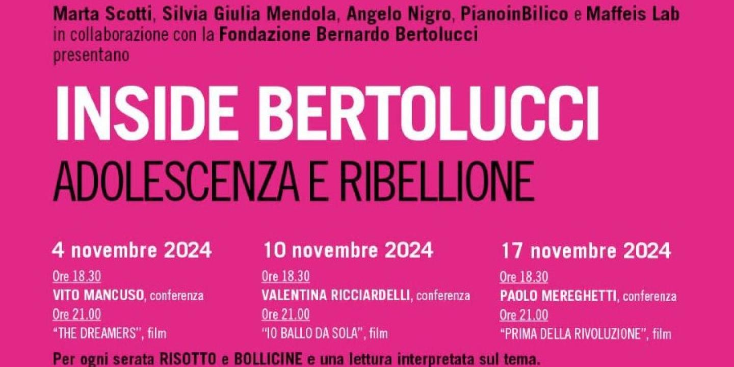 Eventi in Abbitegrasso: INSIDE BERTOLUCCI adolescenza e ribellione