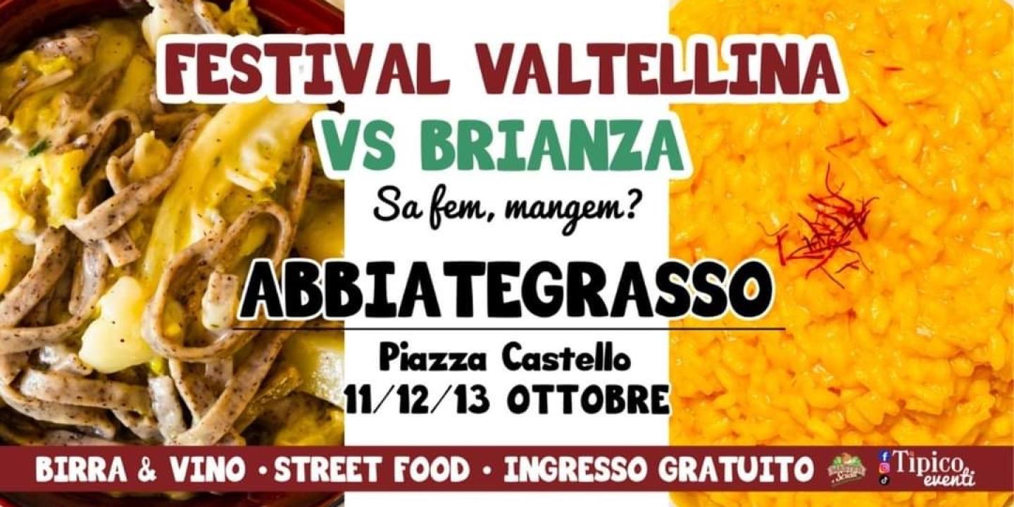 Eventi in Abbitegrasso: FESTIVAL VALTELLINA VS BRIANZA