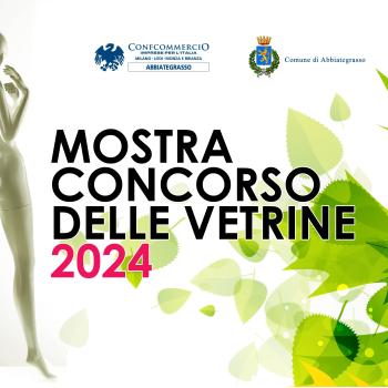 Mostra Concorso delle VETRINE di Abbiategrasso