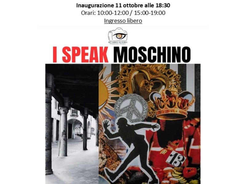 I SPEAK MOSCHINO - Chiesa di S. Maria Vecchia 